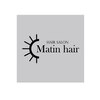 マタンヘアー(Matin hair)のお店ロゴ