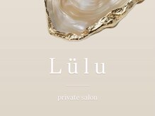 Lulu【ルル】