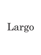Largo【ラルゴ】