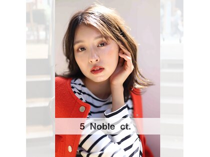 ファイブ ノーヴル カラット(5 Noble ct.)の写真