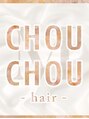 シュシュ(CHOU CHOU)/CHOU　CHOU　hair   (シュシュヘアー）