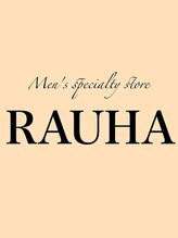 Men's specialty store RAUHA 海浜幕張【ラウハ】