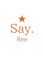 Say. Ree 【セイドット リー】