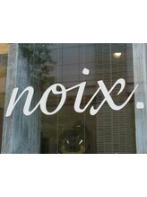 noix　【ノア】