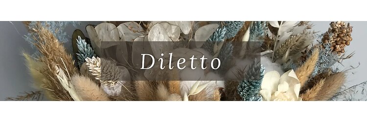 ディレット(DILETTO)のサロンヘッダー