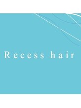 Recess hair 【リセスヘアー】