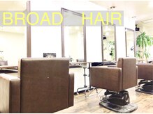 ブロードヘアー(BROAD HAIR)