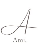 Ami.【アミ】