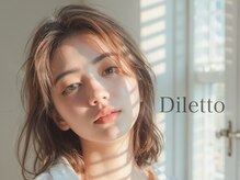 ディレット(DILETTO)