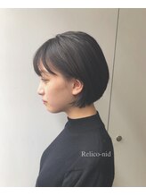 レリコ ニド(Relico-nid) 髪質改善20代30代40代ヘッドスパ大人可愛い前髪カット丸みボブ