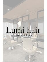 ルミヘアー 金沢駅西口店(Lumi hair) Lumi hair recruit