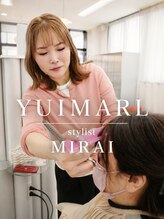 ユイマァル 岡山店(YUIMARL)&nbsp;MIRAI 