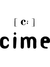 cime 【 シィーム 】