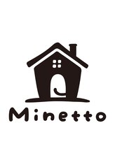 Minetto【ミネット】