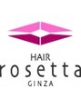 ヘアー ロゼッタ ギンザ(Hair rosetta GINZA) HAIR　銀座 rosetta