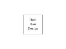 オラヘアデザイン(Hola Hair Design)