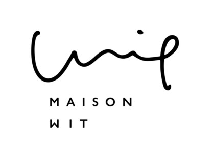 Maison Wit【メゾン ウィット】
