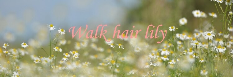 ウォークヘアーリリィ(Walk hair lily)のサロンヘッダー