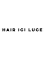 ヘアー アイス ルーチェ(HAIR ICI LUCE) LUCE hair style