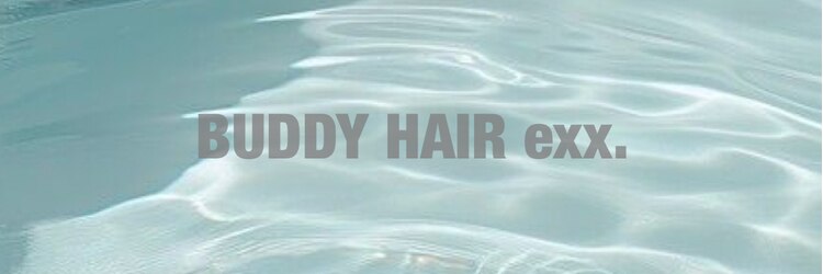 バディヘア イクス(BUDDY HAIR exx)のサロンヘッダー