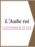 【L'Aube roi CUSTOMER STYLE】