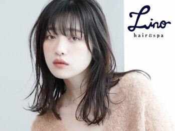 Lino hair & spa 船橋 【リノ】