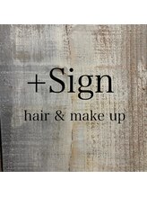 ＋Sign　【サイン】