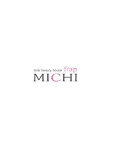 トータルビューティーハウス フラップ ミチ 野田店(total beauty house flap MICHI) flap 