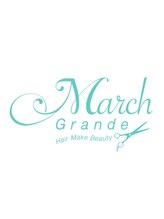 マーチ グランデ(March Grande)