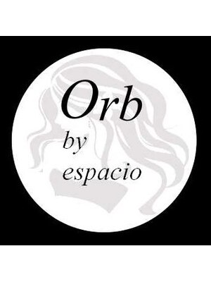 オーブ バイ エスパシオ (Orb by espacio)