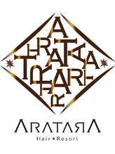 アラタラ ヘア リゾート(ARATARA Hair Resort) ARATARA Hair Resor
