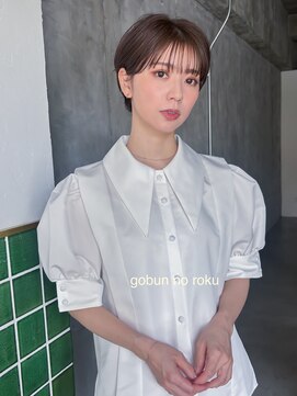 ゴブンノロク(GOBUN NO ROKU) 小顔耳掛けショート［緑地公園/千里中央/千里山/桃山台］