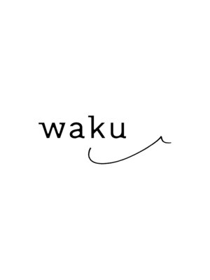 ワク(waku)