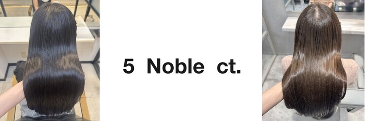 ファイブ ノーヴル カラット(5 Noble ct.)のサロンヘッダー