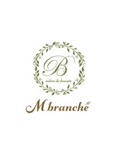 Mbranche【エムブランシェ】