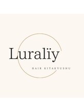 Luraliy hair kitakyushu【ルーラリーヘアーキタキュウシュウ】