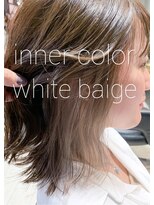 ヘアメイク マルナ 大通店(HAIR MAKE MALUNA) 【MALUNA 神】inner color × white baige