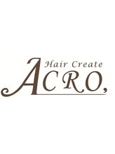 Hair Create Acro【ヘアークリエイトアクロ】