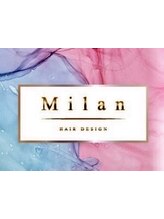 Milan【ミラン】