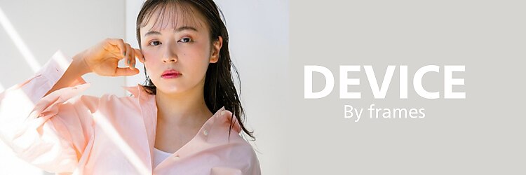 デバイス 東川口(DEVICE)のサロンヘッダー