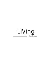 LiVing　～hair lounge～【4月2日OPEN】