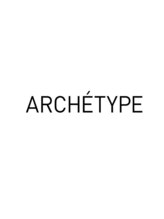 ＡＲＣＨＥＴＹＰＥ