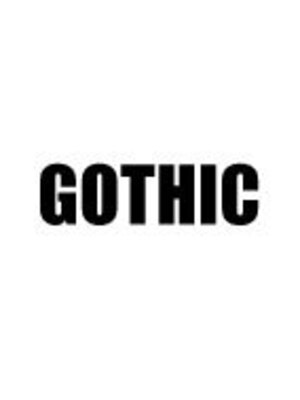 ゴシック(GOTHIC)