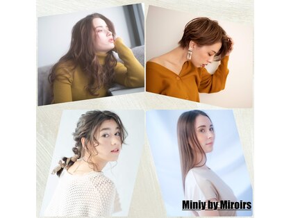 ミニィバイミラーズ(Miniy by Miroirs)の写真