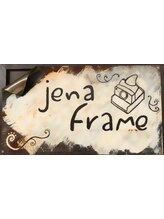 jena frame（ジェナフレーム）