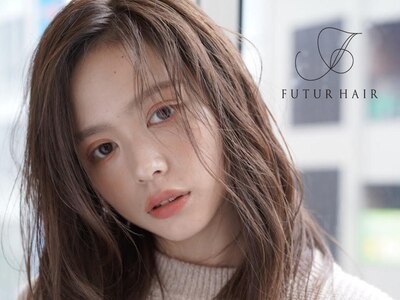 フュチュールヘアー(futur hair)