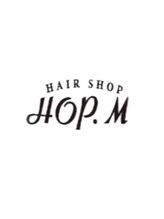 HAIR SHOP   HOP・M