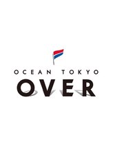 OCEAN TOKYO OVER 【オーシャントーキョー　オーバー】