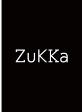 ZuKKa【ズッカ】