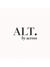 オルト バイ アクロス(ALT.by across) ALT. by across